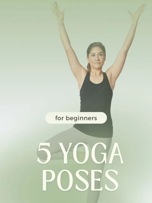 5 Yoga Poses Perfect for Beginners