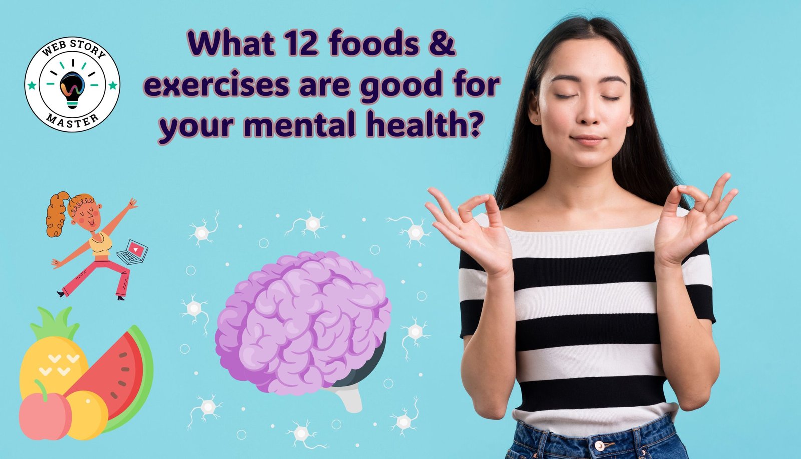 What 12 foods & exercises are good for your mental health?