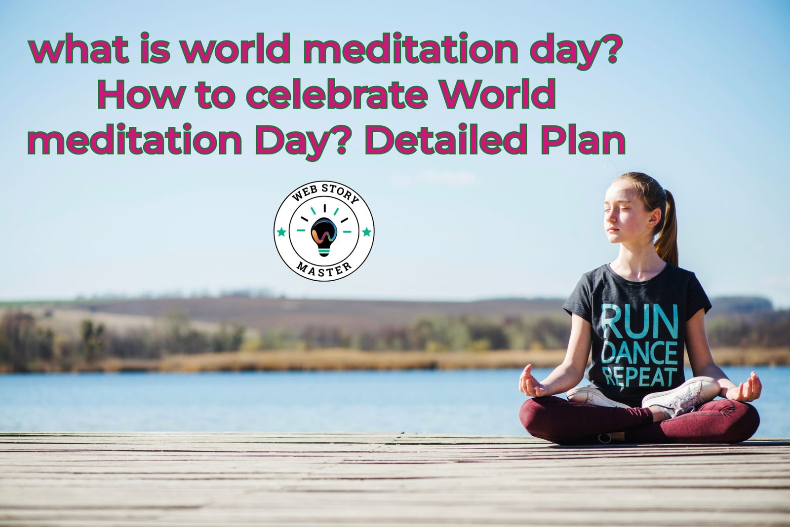 what is world meditation day? How to celebrate World meditation Day? Detailed Plan