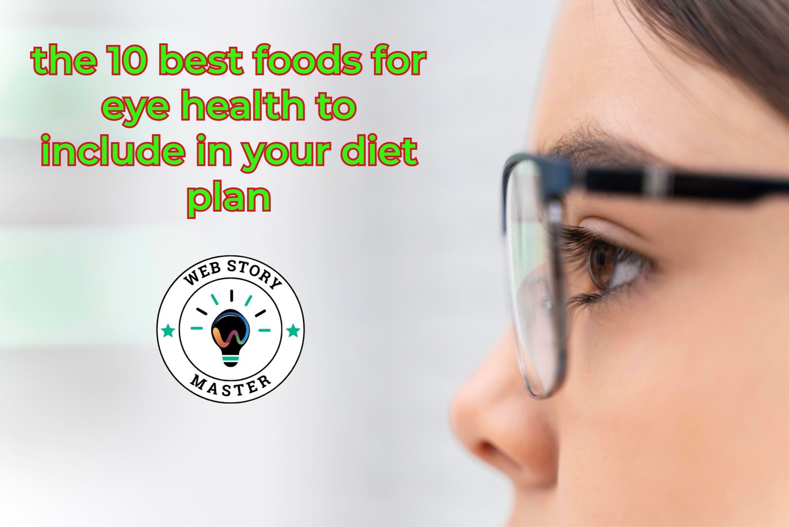 the 10 best foods for eye health to include in your diet plan