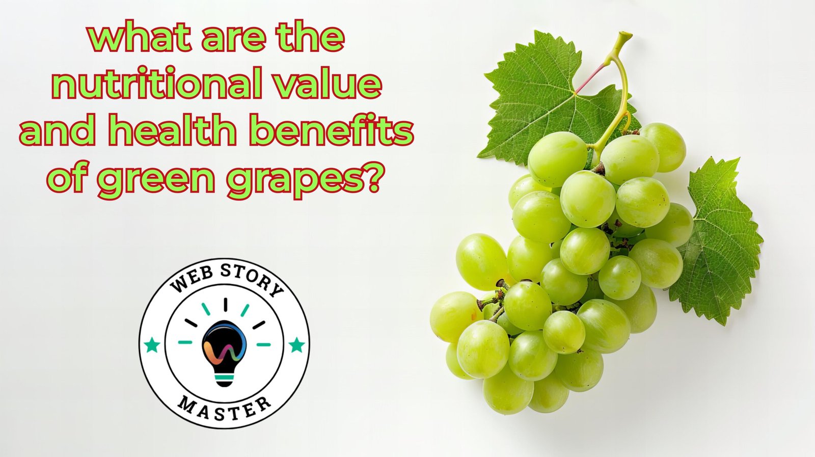 what are the nutritional value and health benefits of green grapes?